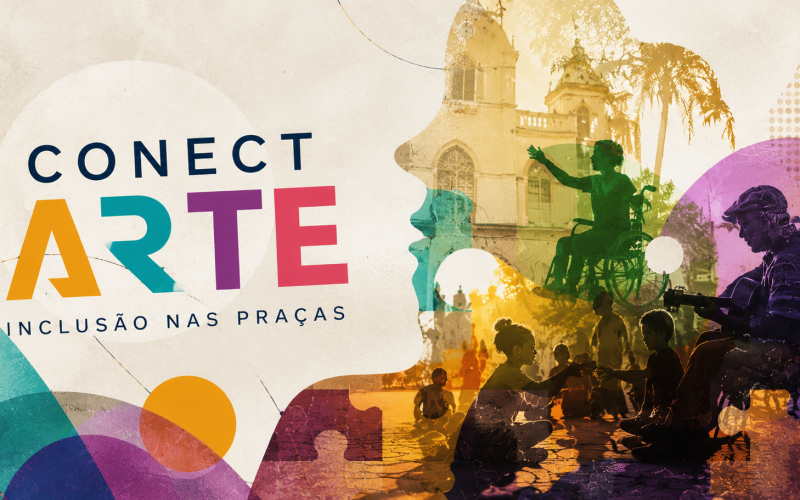 CONECT ARTE - INCLUSÃO NAS PRAÇAS